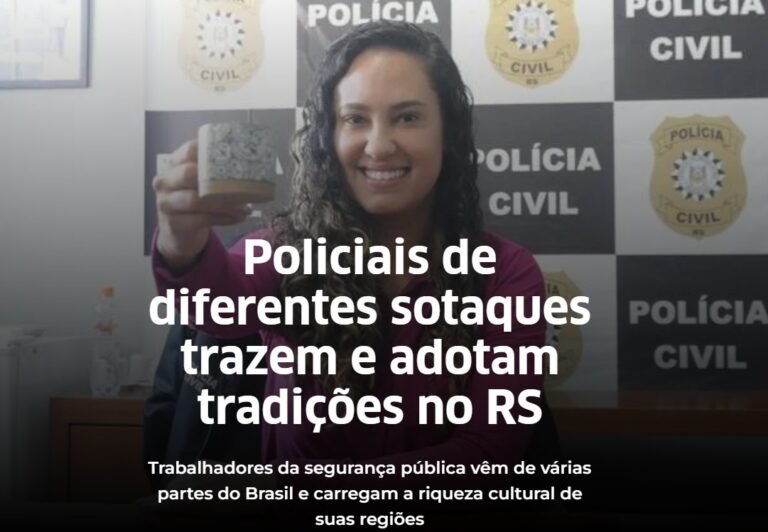 Policiais de diferentes sotaques trazem e adotam tradições no RS