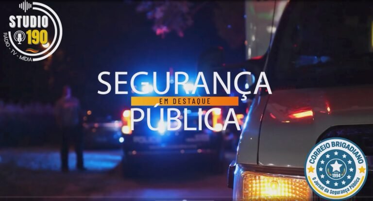 Segurança Pública em Destaque – Passo Fundo