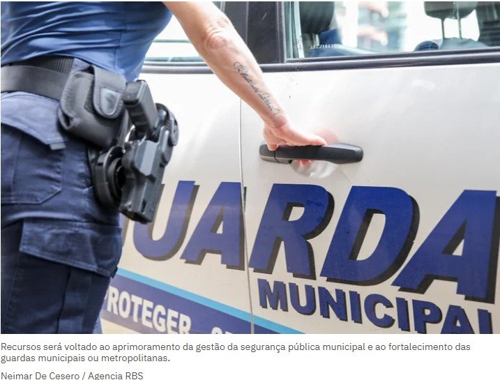 Governo federal anuncia R$ 170 milhões para programa que visa fortalecer guardas municipais